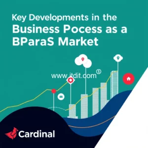 Read more about the article Key Developments in the Business Process as a Service  BPaaS  Market : Trends  Innovations  and Future Growth in 2024  Cardinal Courier