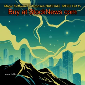 Read more about the article Magic Software Enterprises  NASDAQ : MGIC  Cut to Buy at StockNews  com
