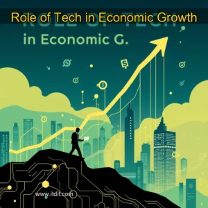 Read more about the article Role of Tech in Economic Growth