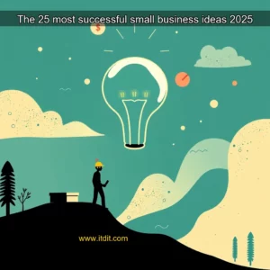 Read more about the article The 25 most successful small business ideas  2025