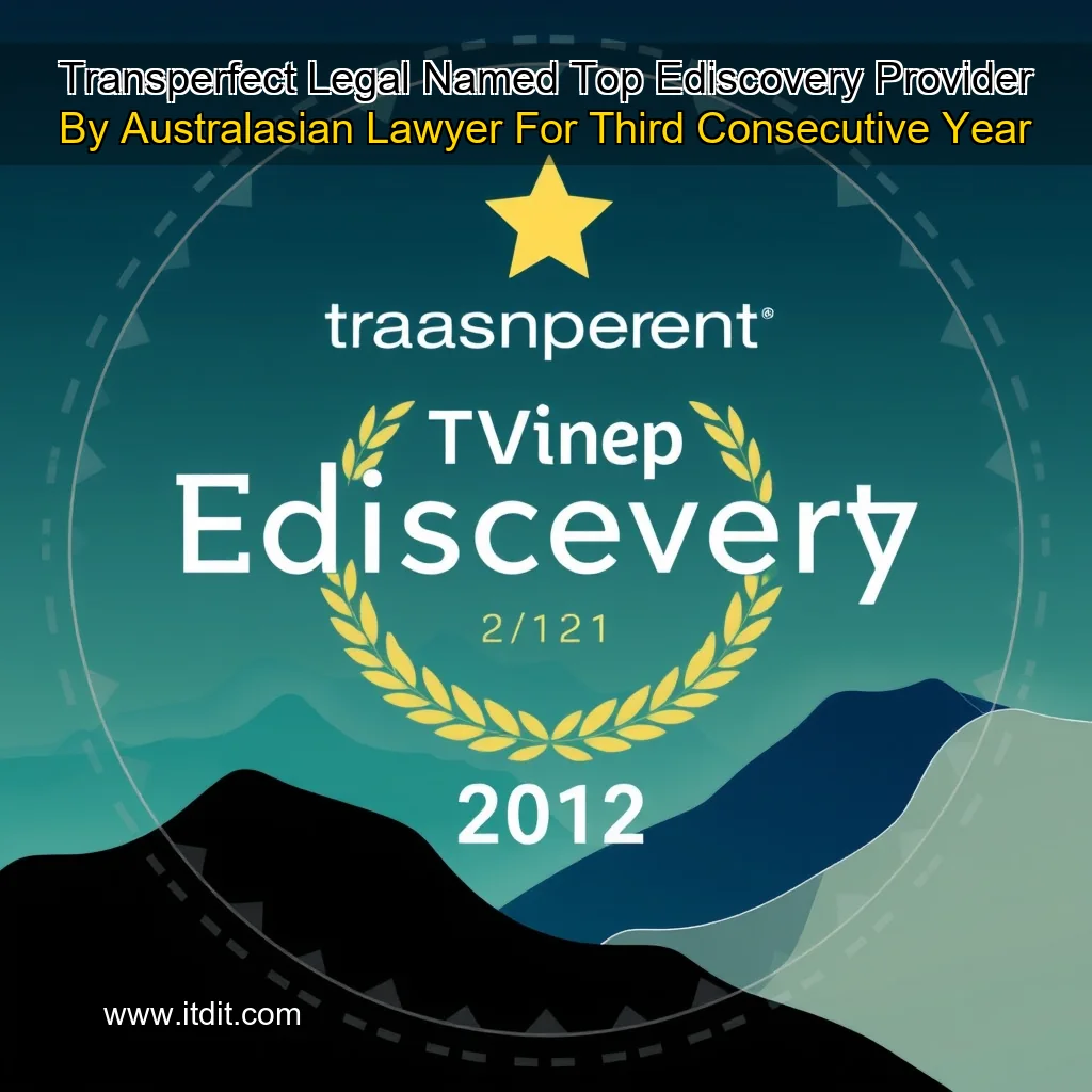 You are currently viewing Transperfect Legal Named Top Ediscovery Provider By Australasian Lawyer For Third Consecutive Year