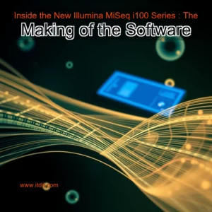 Read more about the article Inside the New Illumina MiSeq i100 Series : The Making of the Software