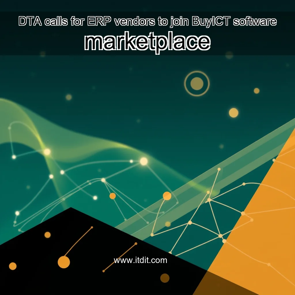 You are currently viewing DTA calls for ERP vendors to join BuyICT software marketplace