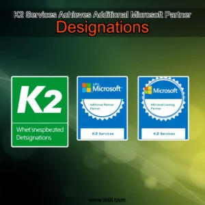 Read more about the article K2 Services Achieves Additional Microsoft Partner Designations