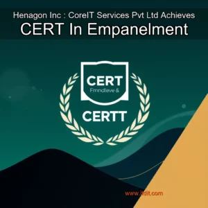 Read more about the article Henagon  Inc : CoreIT Services Pvt  Ltd  Achieves CERT  In Empanelment