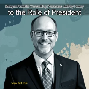 Read more about the article MorganFranklin Consulting Promotes Jeffrey Henry to the Role of President