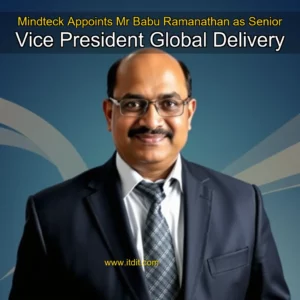 Read more about the article Mindteck Appoints Mr  Babu Ramanathan as Senior Vice President  Global Delivery