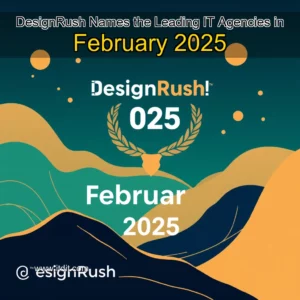 Read more about the article DesignRush Names the Leading IT Agencies in February 2025