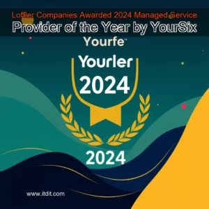 Read more about the article Loffler Companies Awarded 2024 Managed Service Provider of the Year by YourSix