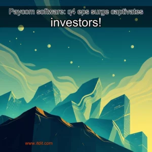Read more about the article Paycom software: q4 eps surge captivates investors!