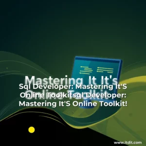 Read more about the article Sql Developer: Mastering It’S Online Toolkitsql Developer: Mastering It’S Online Toolkit!