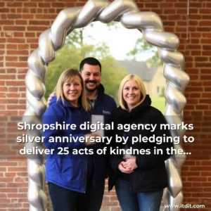 Read more about the article Shropshire digital agency marks silver anniversary by pledging to deliver 25 acts of kindnes in the community