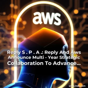 Read more about the article Reply S . P . A .: Reply And Aws Announce Multi – Year Strategic Collaboration To Advance Generative Ai Innovations , Helping Customers Design , Develop , And Deploy Scalable And Secure Ai Applications!.