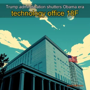 Artistic representation for Trump administration shutters Obama era technology office 18F