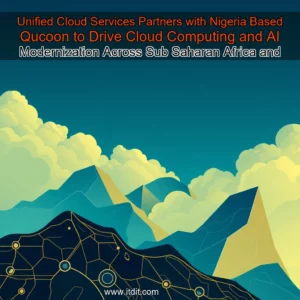 Read more about the article Unified Cloud Services Partners with Nigeria  Based Qucoon to Drive Cloud Computing and AI Modernization Across Sub  Saharan Africa and MENA Regions