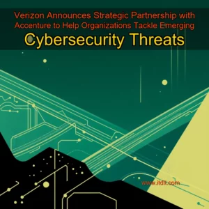 Read more about the article Verizon Announces Strategic Partnership with Accenture to Help Organizations Tackle Emerging Cybersecurity Threats