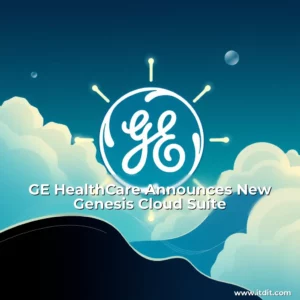 Read more about the article GE HealthCare Announces New Genesis Cloud Suite