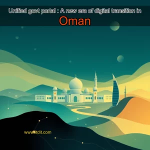Read more about the article Unified govt portal : A new era of digital transition in Oman
