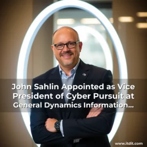 Read more about the article John Sahlin Appointed as Vice President of Cyber Pursuit at General Dynamics Information Technology