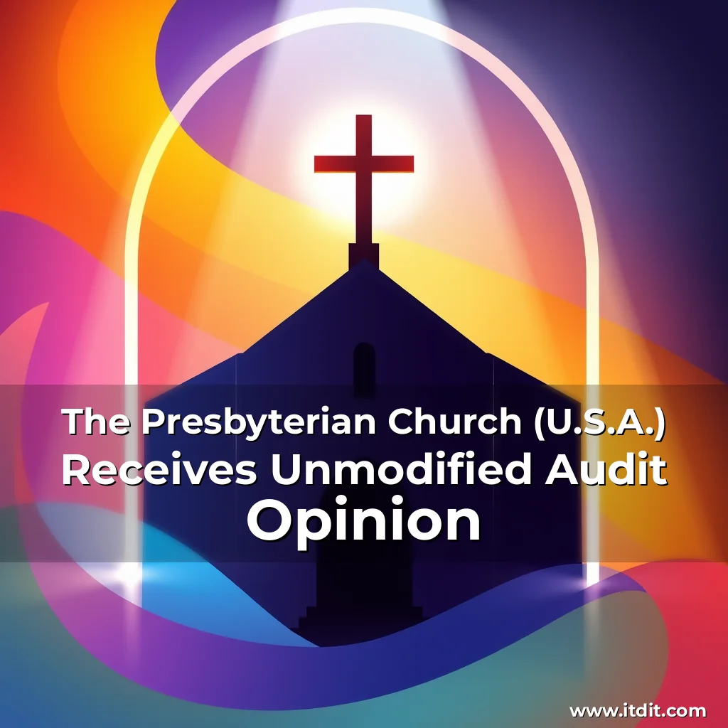 Read more about the article The Presbyterian Church (U.S.A.) Receives Unmodified Audit Opinion