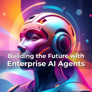 Read more about the article Building the Future with Enterprise AI Agents